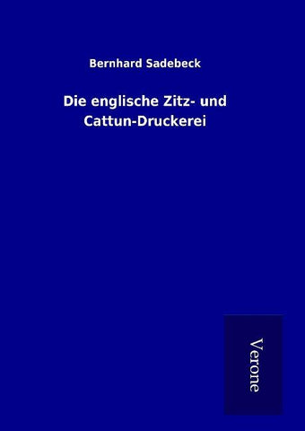 Die englische Zitz- und Cattun-Druckerei
