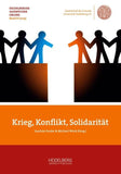 Krieg, Konflikt, Solidarität