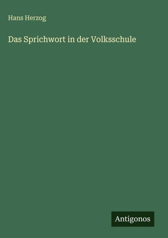 Das Sprichwort in der Volksschule