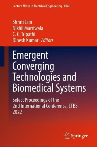 Emergent Converging Technologies and Biomedical Systems