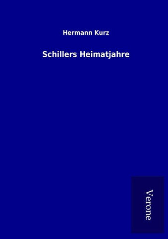 Schillers Heimatjahre