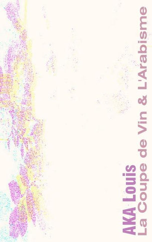 La Coupe de Vin & L'Arabisme