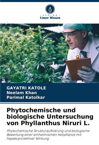 Phytochemische und biologische Untersuchung von Phyllanthus Niruri L.