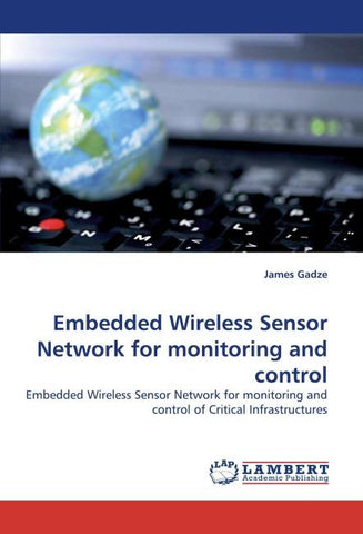 Embedded Wireless Sensor Network for monitoring and control
