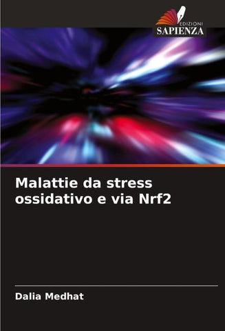 Malattie da stress ossidativo e via Nrf2