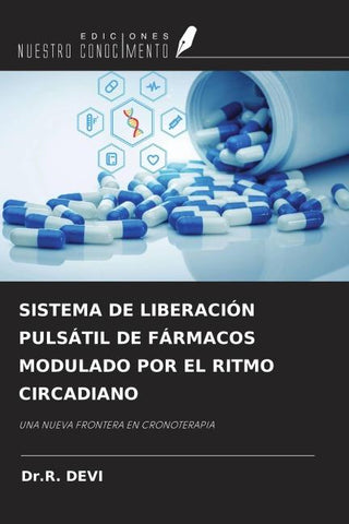 SISTEMA DE LIBERACIÓN PULSÁTIL DE FÁRMACOS MODULADO POR EL RITMO CIRCADIANO