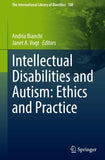 Intellectual Disabilities and Autism: Ethics and Practice