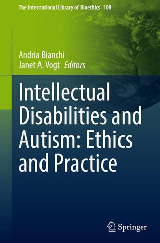 Intellectual Disabilities and Autism: Ethics and Practice