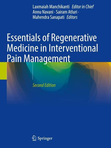 Essentials of Regenerative Medicine in Interventional Pain Management