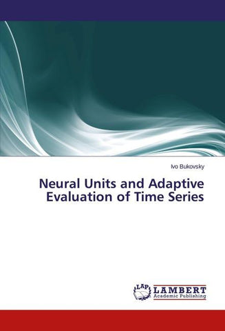 Neural Units and Adaptive Evaluation of Time Series