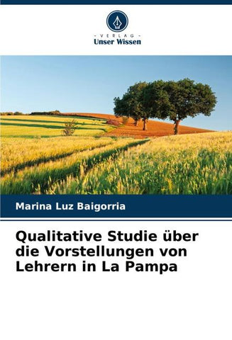 Qualitative Studie über die Vorstellungen von Lehrern in La Pampa