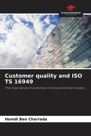 Customer quality and ISO TS 16949