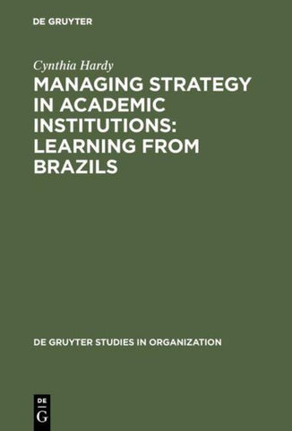 Managing Strategy in Academic Institutions