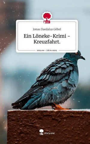 Ein Löneke-Krimi - Kreuzfahrt.. Life is a Story - story.one
