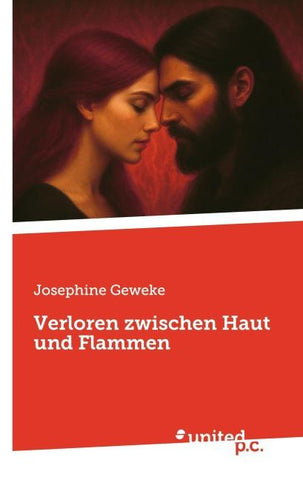 Verloren zwischen Haut und Flammen