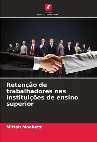 Retenção de trabalhadores nas instituições de ensino superior