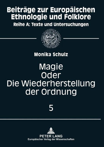 Magie oder: Die Wiederherstellung der Ordnung