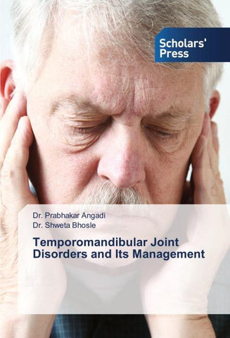 Temporomandibular Joint Disorders and Its Management