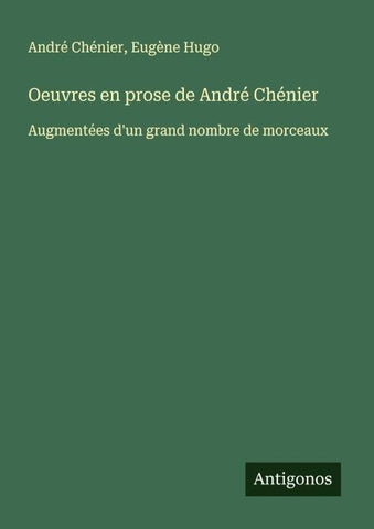 Oeuvres en prose de André Chénier