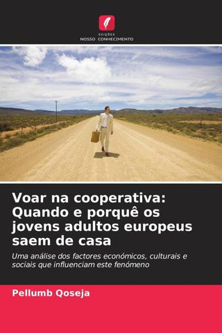 Voar na cooperativa: Quando e porquê os jovens adultos europeus saem de casa