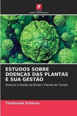 ESTUDOS SOBRE DOENÇAS DAS PLANTAS E SUA GESTÃO