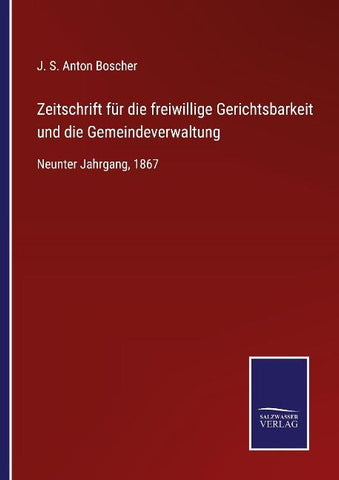 Zeitschrift für die freiwillige Gerichtsbarkeit und die Gemeindeverwaltung