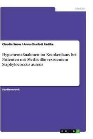 Hygienemaßnahmen im Krankenhaus bei Patienten mit Methicillin-resistentem Staphylococcus aureus