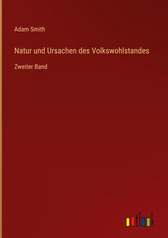 Natur und Ursachen des Volkswohlstandes