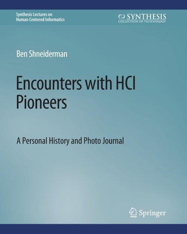 Encounters with HCI Pioneers