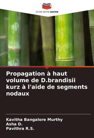 Propagation à haut volume de D.brandisii kurz à l'aide de segments nodaux