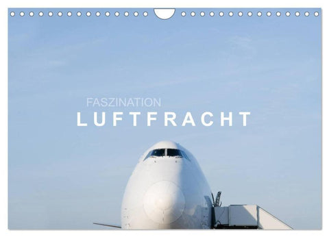 Faszination Luftfracht (Wandkalender 2026 DIN A4 quer), CALVENDO Monatskalender