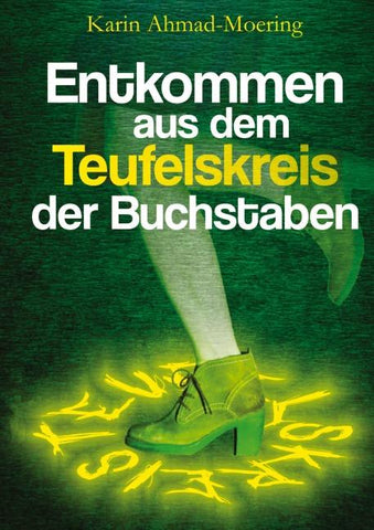 Entkommen aus dem Teufelskreis der Buchstaben
