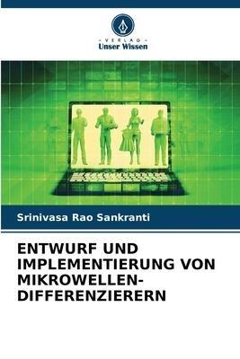 ENTWURF UND IMPLEMENTIERUNG VON MIKROWELLEN-DIFFERENZIERERN