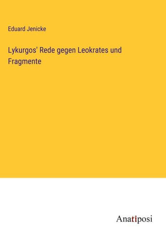 Lykurgos' Rede gegen Leokrates und Fragmente