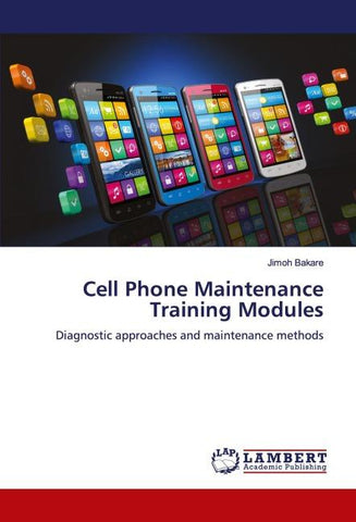 Cell Phone Maintenance Training Modules
