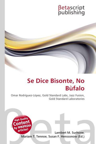 Se Dice Bisonte, No Bùfalo