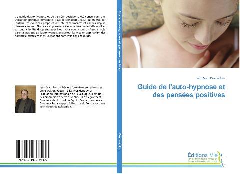Guide de l'auto-hypnose et des pensées positives
