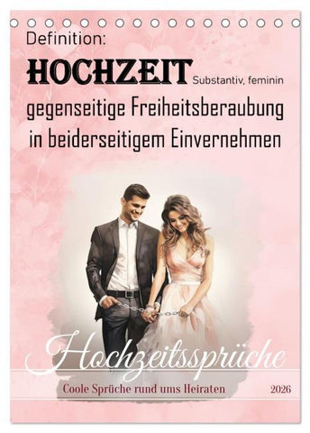 Hochzeitssprüche (Tischkalender 2026 DIN A5 hoch), CALVENDO Monatskalender