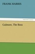 Gulmore, The Boss