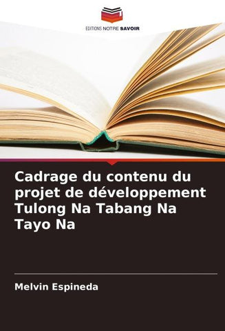 Cadrage du contenu du projet de développement Tulong Na Tabang Na Tayo Na