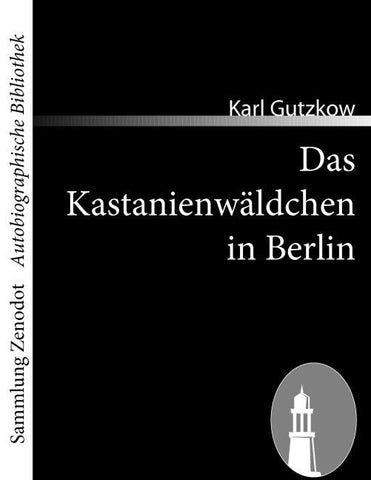 Das Kastanienwäldchen in Berlin