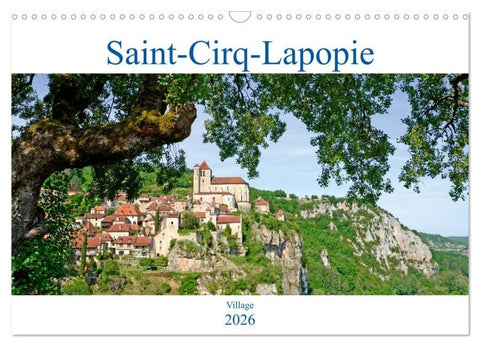 Saint-Cirq-Lapopie Village (Calendrier mural 2026 DIN A3 vertical), CALVENDO calendrier mensuel