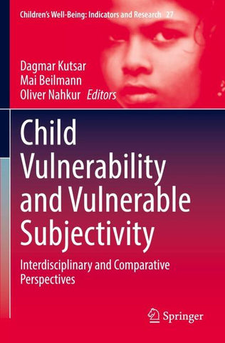 Child Vulnerability and Vulnerable Subjectivity