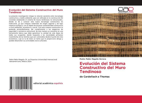 Evolución del Sistema Constructivo del Muro Tendinoso