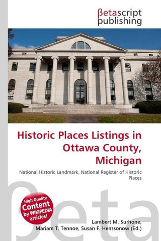 Historic Places Listings in Ottawa County, Michigan
