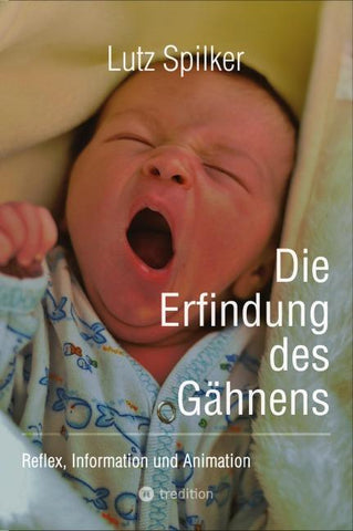 Die Erfindung des Gähnens
