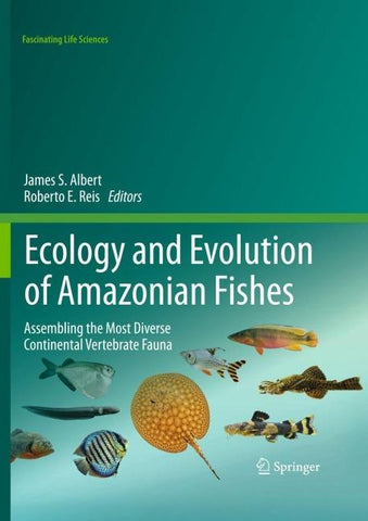 Ecology and Evolution of Amazonian Fishes