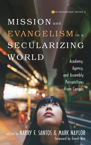 Mission and Evangelism in a Secularizing World