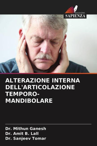 ALTERAZIONE INTERNA DELL'ARTICOLAZIONE TEMPORO-MANDIBOLARE