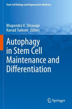 Autophagy in Stem Cell Maintenance and Differentiation